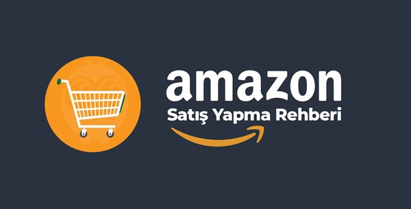 Amazon' da Satış Yapmak