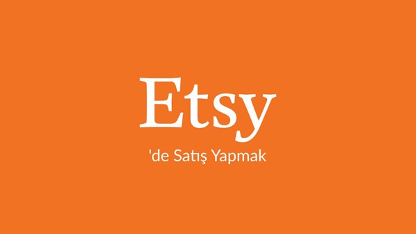 Etsy' de Satış Yapmak